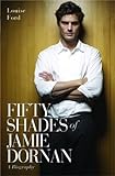 Fifty Shades of Jamie Dornan: A Biography