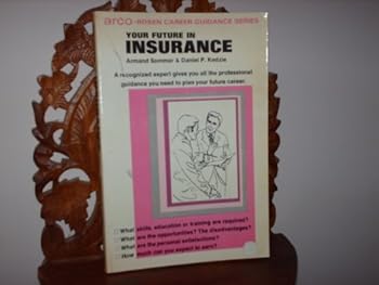 Paperback Your future in insurance (Arco-Rosen career guidance series) Book