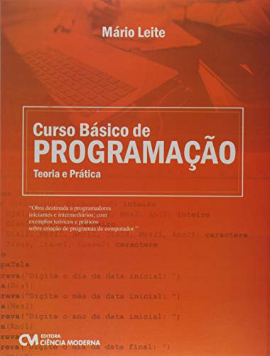 Curso Básico de Programação. Teoria e Prática
