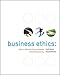 Business Ethics: Decision-Making for Personal Integrity & Social Responsibility
