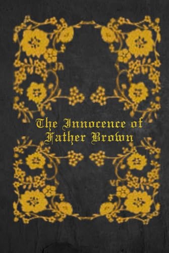 The Innocence of Father Brown: With original il... B0DD4KSRHK Book Cover