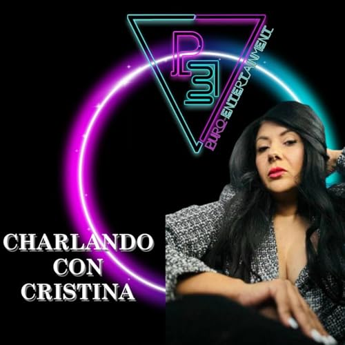 Puro Entertainment Podcast Por Cristina Zermeno arte de portada