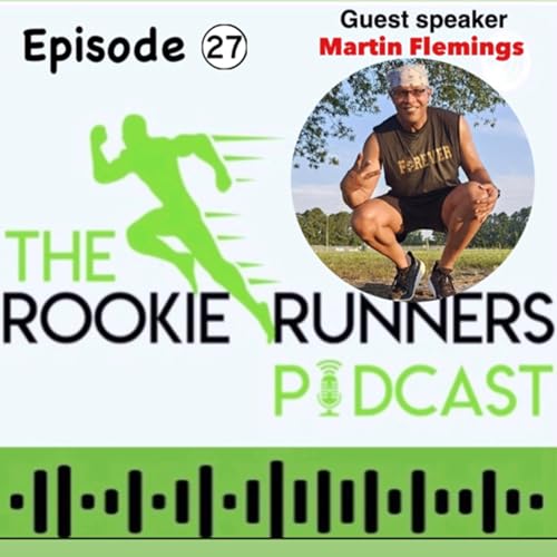 The Rookie Runners Podcast Ep 27