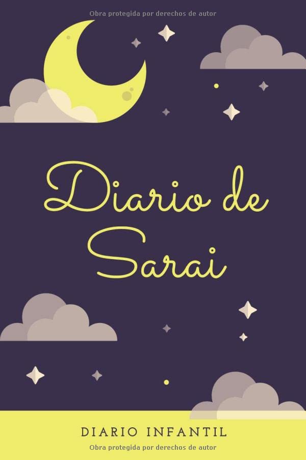 Diario Infantil Niña - Diario de Sarai Regalo para Niñas Libreta de 120 páginas Cuaderno de Rayas Horizontales Agenda Personal de Niña Regalo ...