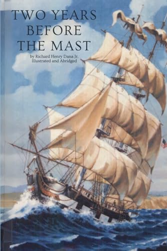 Two Years Before the Mast: The Seafaring Advent... B0G164GHLW Book Cover