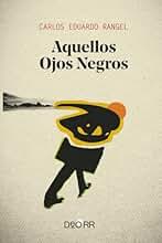Aquellos Ojos Negros