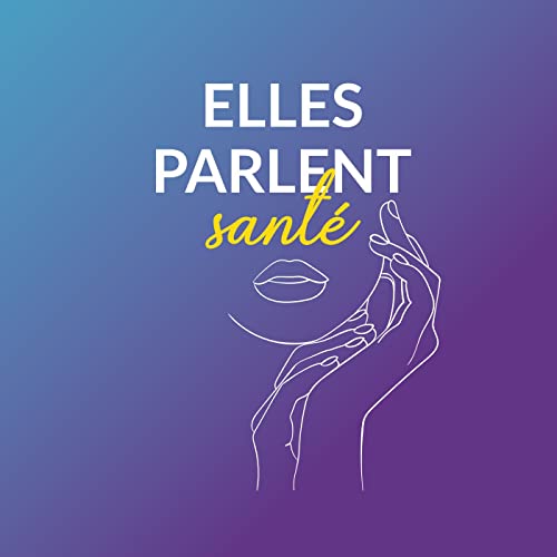 Couverture de Elles parlent sant&eacute;