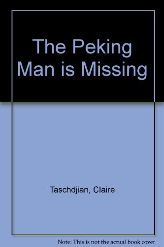 The Peking Man Is Missing B00128A1J4 Book Cover