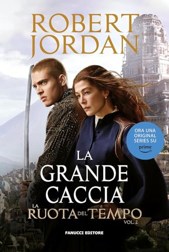 La grande caccia. La ruota del tempo (Vol. 2)