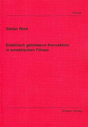 Elektrisch getriebene Konvektion in smektischen Filmen