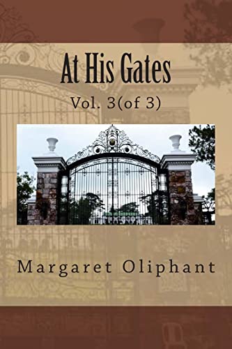 At His Gates: Vol. 3(of 3) 1508469865 Book Cover