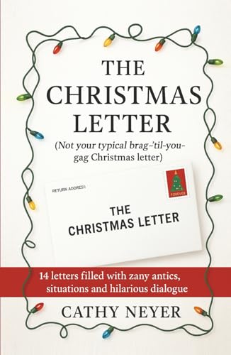 The Christmas Letter: A Hilarious Collection of Funny Holiday Letters,