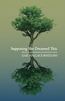 Supposing She Dreamed This 1533270031 Book Cover