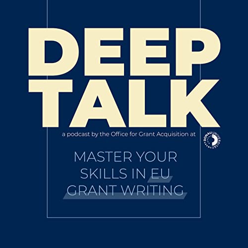 Couverture de Deep Talk - Master your skills in EU grant writing