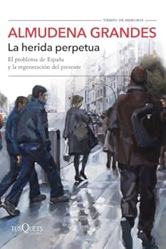 Paperback La herida perpetua: El problema de España y la regeneración del presente [Portuguese] Book