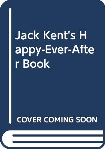 Jack Kent's Happy-Ever-After Book 0394931351 Book Cover