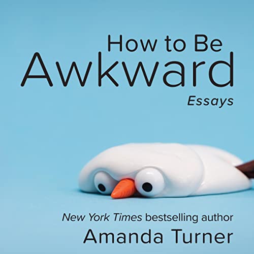 How to Be Awkward by Amanda Turner episode artwork