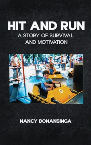 Hit and Run: A Story of Survival and Motivation