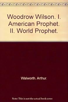 Hardcover Woodrow Wilson World Prophet Book