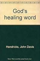 God's healing word B0006FCH4G Book Cover