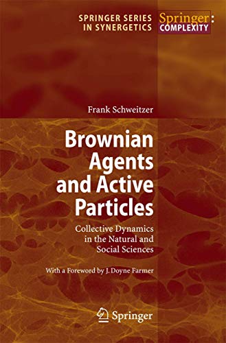 Brownian Agents and Active Particles: Collective Dynamics in the Natural and Social Sciences