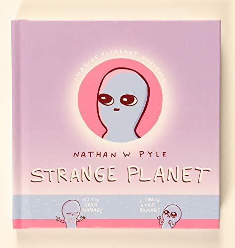 Strange Planet: Adorable pink-and-blue Beings navigate birth, school, work, and family life in this witty Instagram-famous comic collection. — view 6