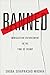Banned: Immigration Enforcement in the Time of Trump