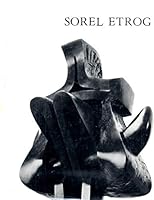 Sorel Etrog: Sculpture B0007K3UMI Book Cover