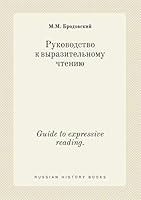 Guide to expressive reading. 5519434611 Book Cover