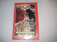 We're in This Together, Lord: Bible Devotions for Girls (Young Readers) 0806626496 Book Cover
