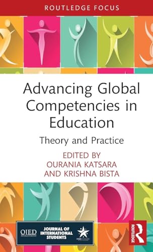 Advancing Global Competencies in Education (Routledge Studies in Global Student Mobility)