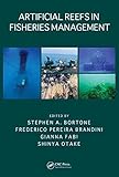 [Artificial Reefs in Fisheries Management] (By: Stephen A. Bortone) [published: June, 2011]
