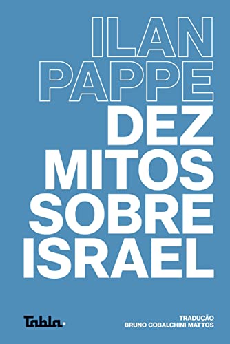 Dez Mitos Sobre Israel