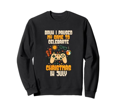 Bruh I Paused My Game To Celebrate Christmas In July Kids Sweatshirt
