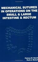 Mechanical Sutures in Operations on the Small & Large Intestine & Rectum 0974935824 Book Cover