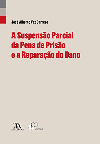 A Suspensão Parcial da Pena de Prisão e a
