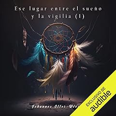 Ese Lugar Entre el Sueño y la Vigilia Parte 1 cover art