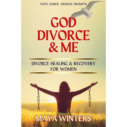 GOD, DIVORCE &amp;amp; ME by Maya Winters episode artwork