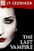 The Last Vampire (A Short Story)