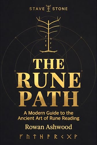 The Rune Path: A Modern Guide to the Ancient Art of Rune Reading