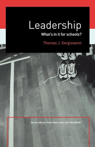 Leadership: What's In It For Schools?