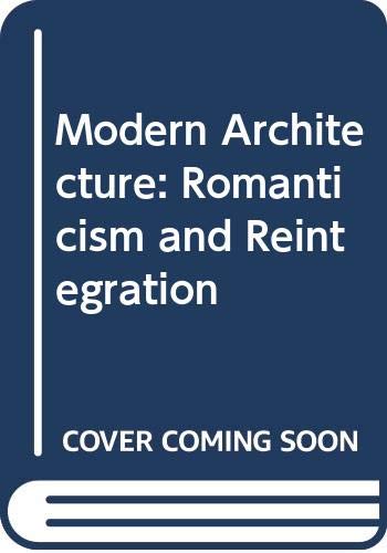 Buy Modern Architecture: Romanticism and Reintegration — BookShops.in