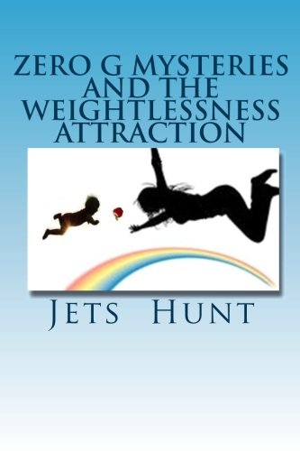 Zero G Mysteries and the Weightlessness Attraction