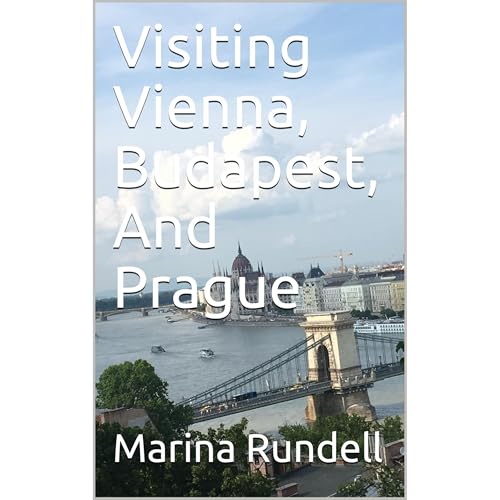 Visiting Vienna, Budapest, And Prague by Marina Rundell episode artwork