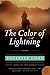 The Color of Lightning: A Gripping Historical Romance Set in Post-Civil War Texas