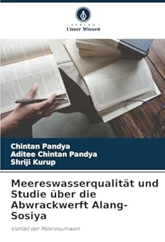 Paperback Meereswasserqualität und Studie über die Abwrackwerft Alang-Sosiya [German] Book