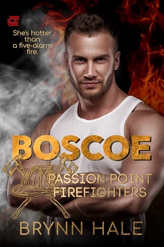 Boscoe: Firefighter Spicy Romance (Passion Point Firefighters Book 1) (English Edition)