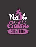  NAIL SALON CLIENT BOOK: Appointment Book 55 Weeks 4 Column Monday - Sunday Schedule 30 Minute Interval