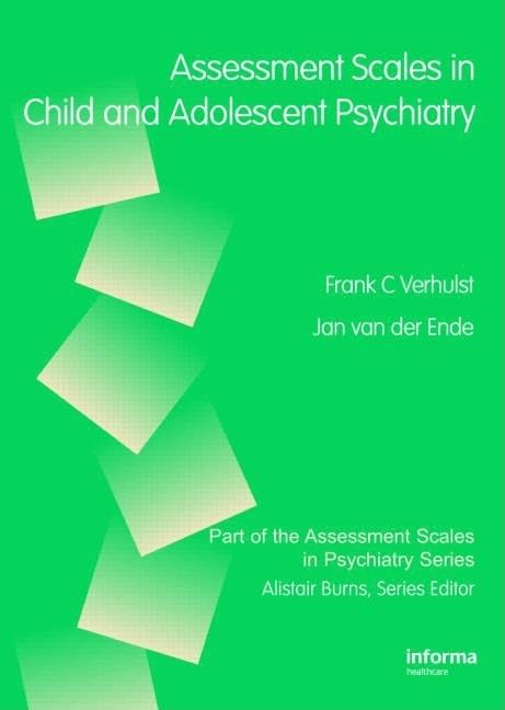 Assessment Scales in Child and Adolescent Psychiatry (Assessment Scales in Psychiatry Series)