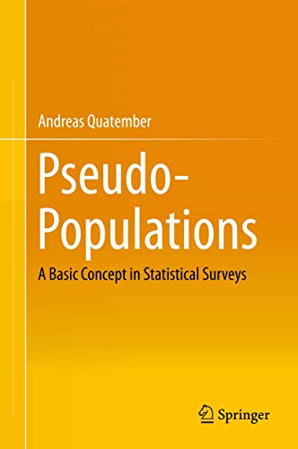 Pseudo-Populations: A Basic Concept in Statistical Surveys view 2